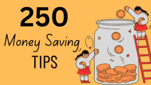 250 Money Saving Tips