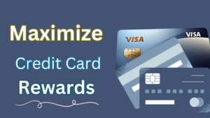 maximize credit card rewards