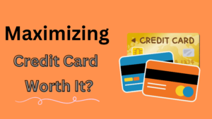 Is Maximizing Credit Card Rewards Worth It? 